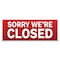 Signmission Sorry Were Closed Banner Concession Stand Food Truck Single Sided B-120-30157 - alternate 1